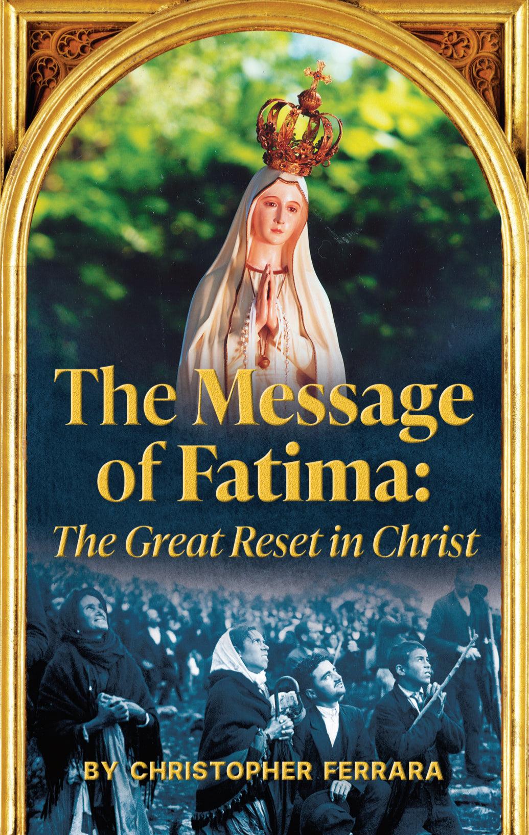The Message of Fatima: The Great Reset in Christ