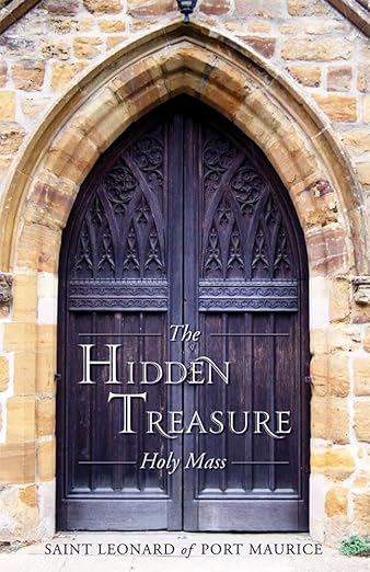 The Hidden Treasure: Holy Mass